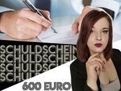 Schuldschein für Anfänger! 600 Euro 6 Monate 100